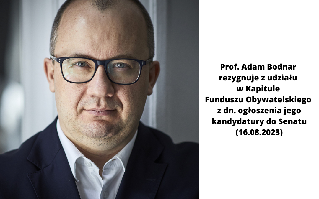 Prof. Adam Bodnar - rezygnacja z członkostwa w Kapitule Funduszu Obywatelskiego
